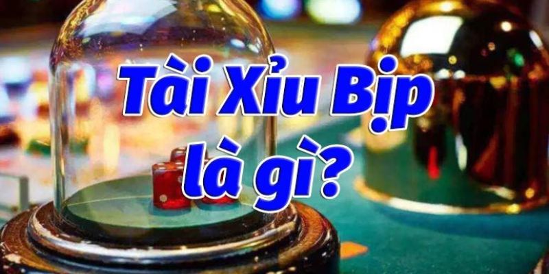 Tìm hiểu khái niệm tài xỉu bịp là gì?